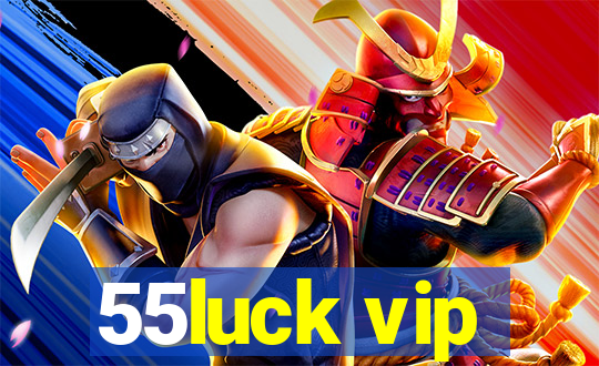 55luck vip